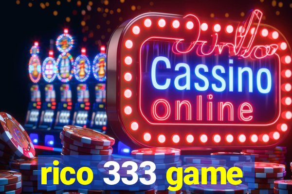 rico 333 game